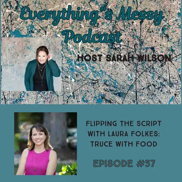 Everything's Messy Podcast